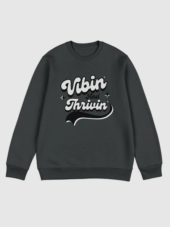 Vibin' & Thrivin' Crew product image (1)