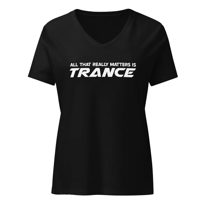 All That Really Matters Is Trance - Women's V-Neck T-Shirt (White Logo) product image (17)