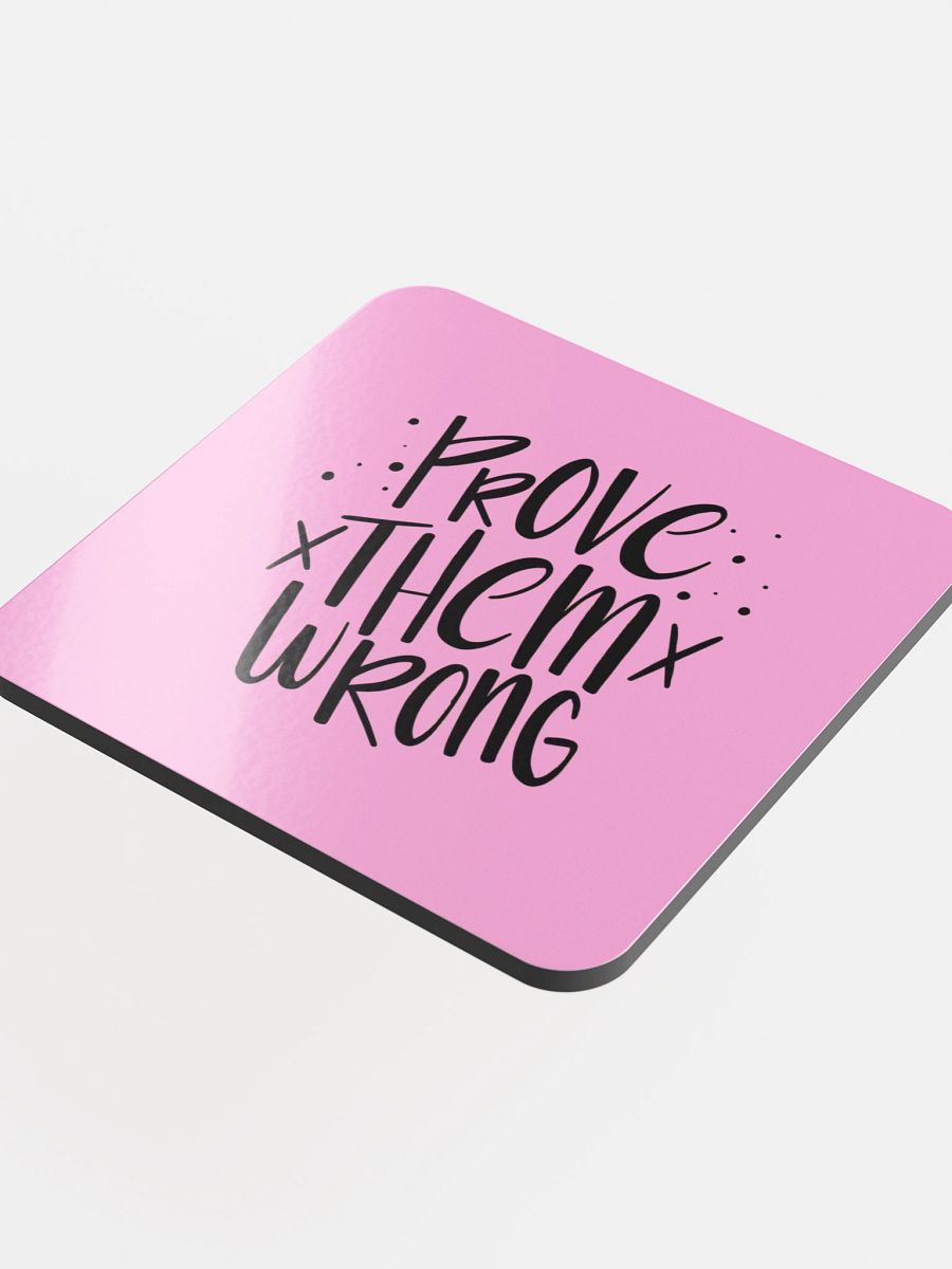 Prove Them Wrong Pink Cork Coaster product image (4)