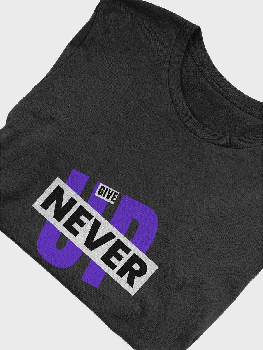 Never Give up T-Shirt product image (5)