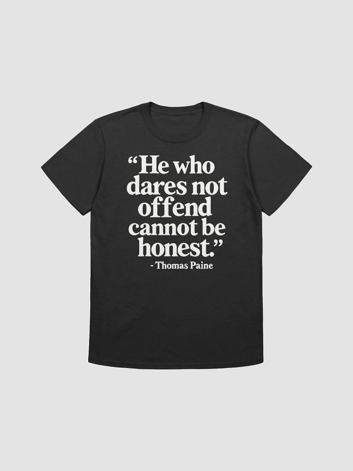 Quote About Offending - Thomas Paine Quote Unisex T-Shirt product image (1)