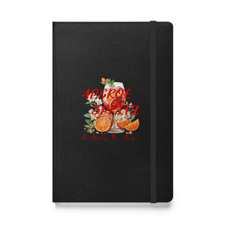 Aperol Spritz Is Always The Answer Hardcover Journal product image (1)