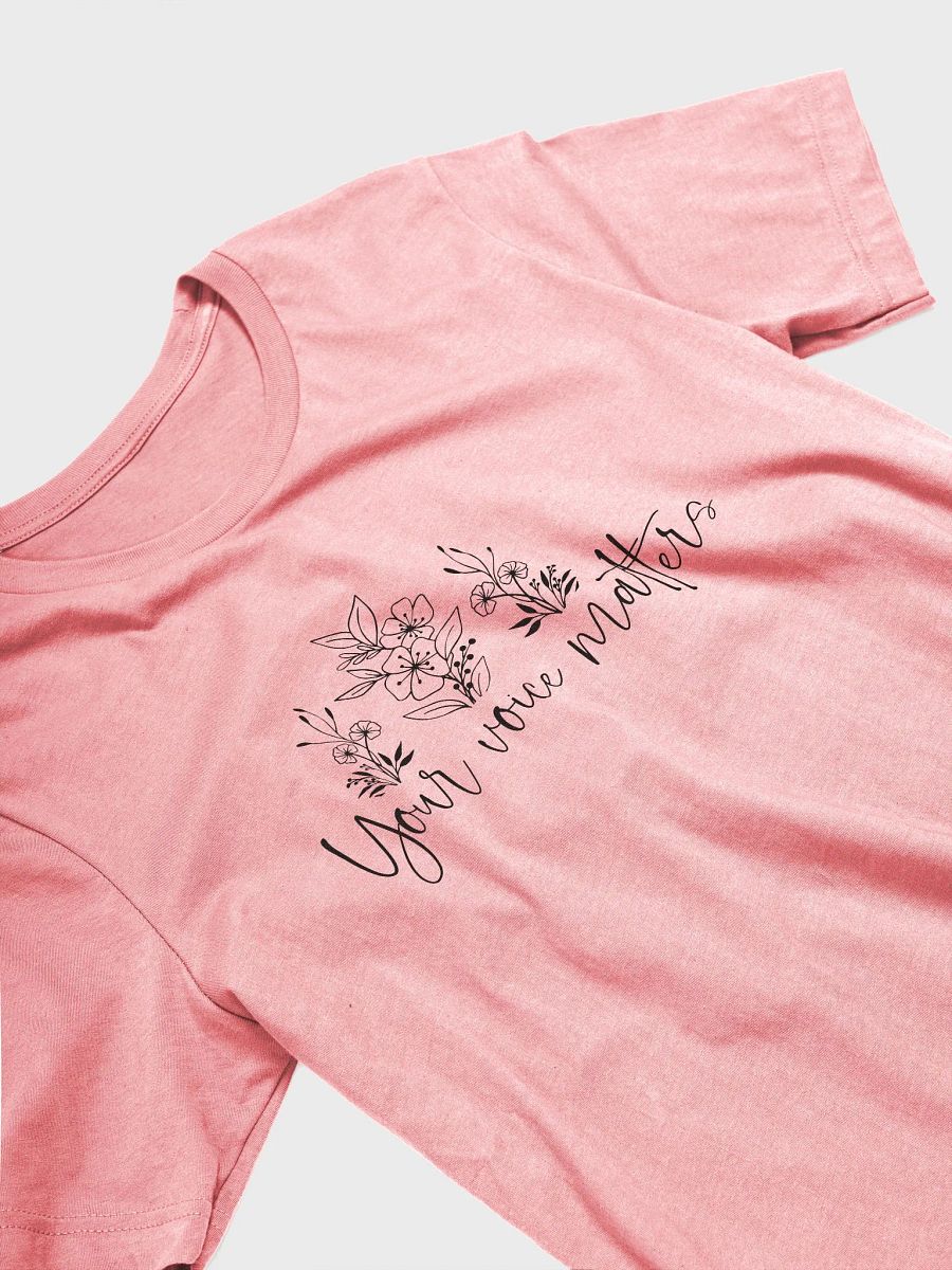 Your Voice Matters Tee product image (3)