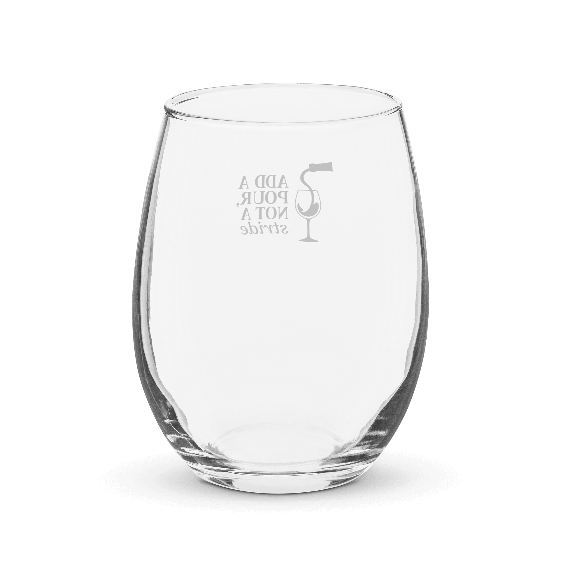 The "Add a Pour, Not a Stride" Stemless Wine Glass product image (2)