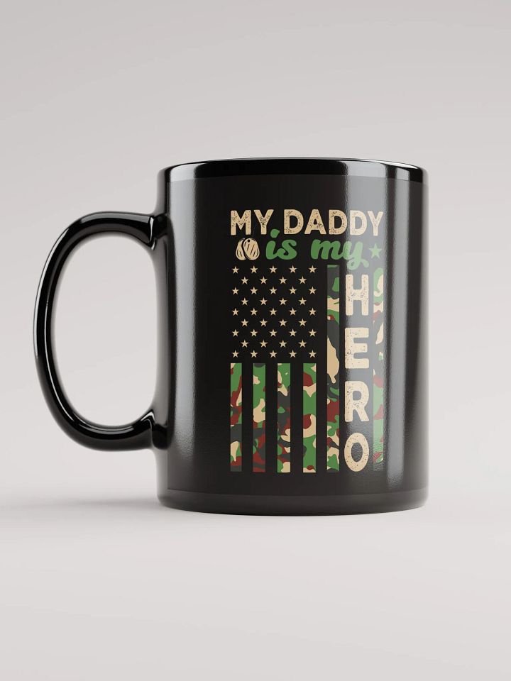 My Daddy is my Hero - Black Mug product image (2)