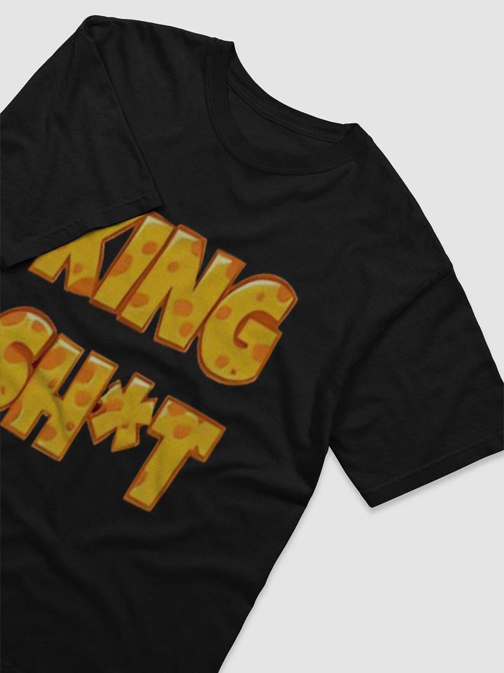 King Sh*t Tee product image (1)
