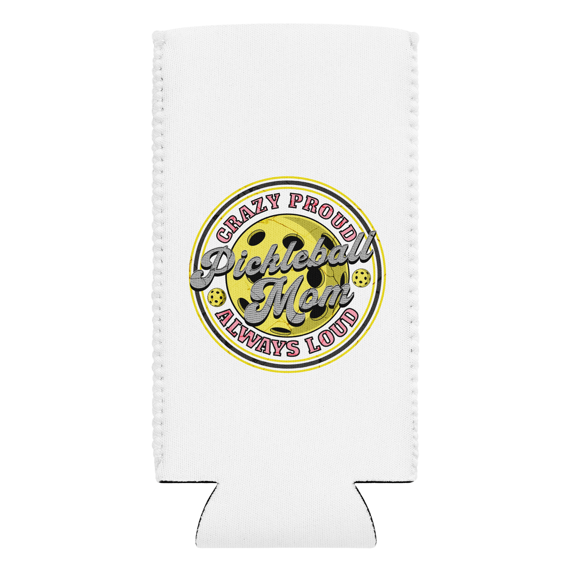 Pickleball Mom Crazy Proud Always Loud Power Can Cooler product image (1)
