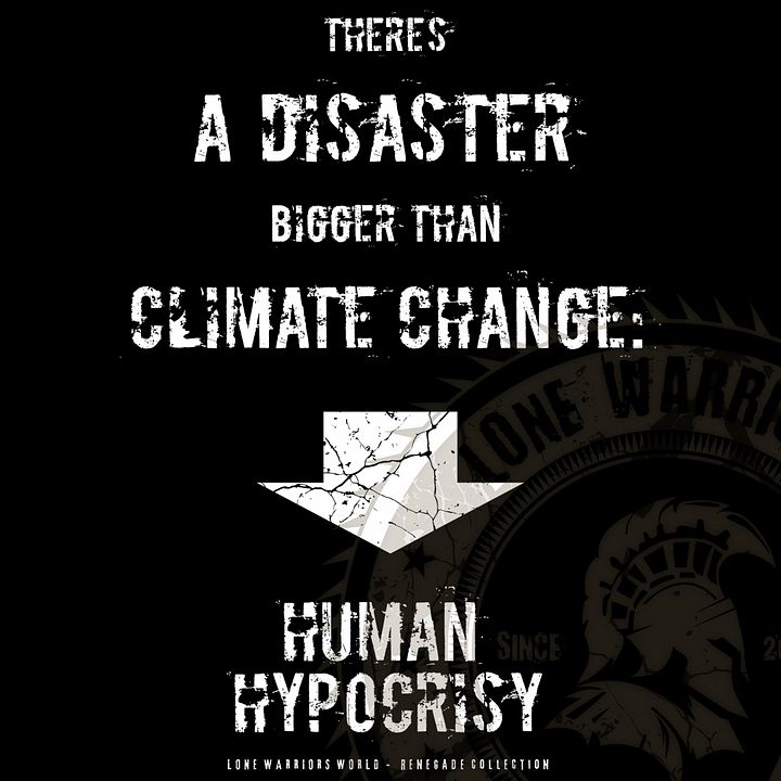 There's a Disaster Bigger Than Climate Change: Human Hypocrisy product image (1)