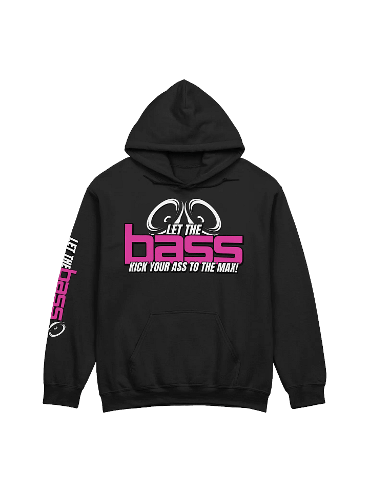 LET THE BASS KICK Hoodie product image (2)
