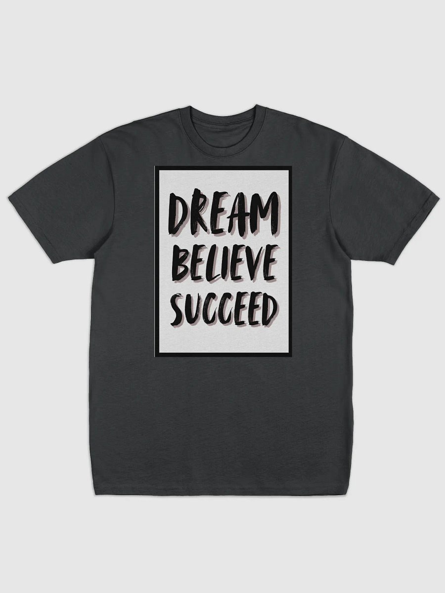 Dream Believe Succeed Tee product image (1)