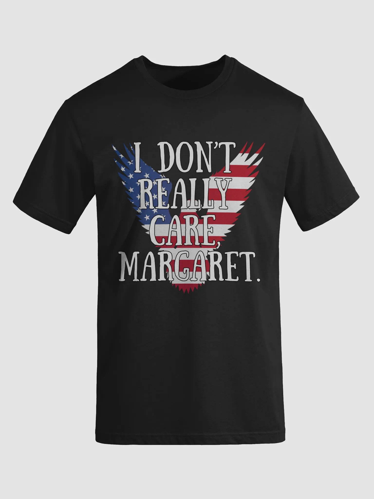 I Don't Really Care, Margaret T-Shirt product image (3)
