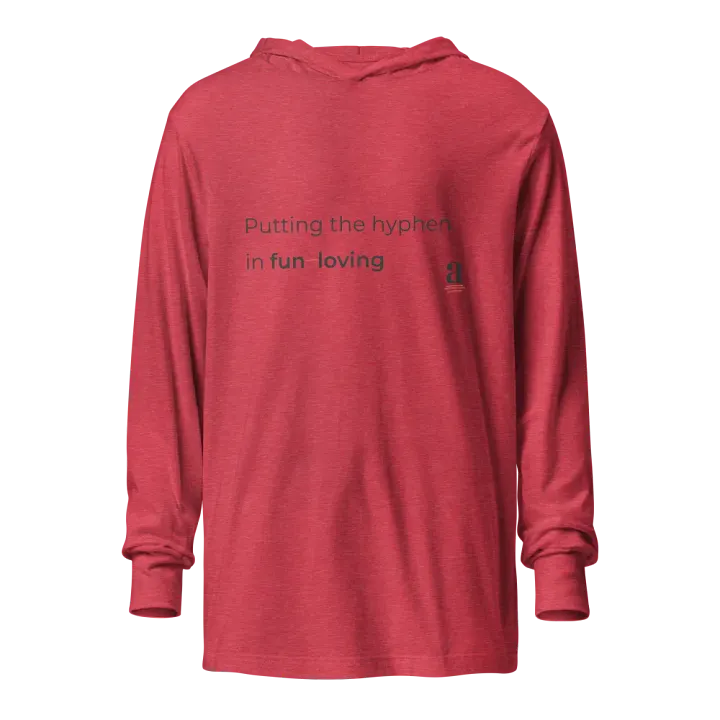 Putting the hyphen in fun-loving hooded tee product image (1)