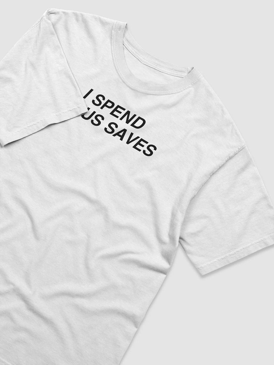 I Spend, Jesus Saves Tee product image (7)