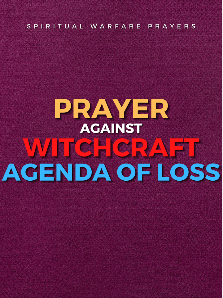 Prayer Against Witchcraft Agenda Of Loss product image (1)