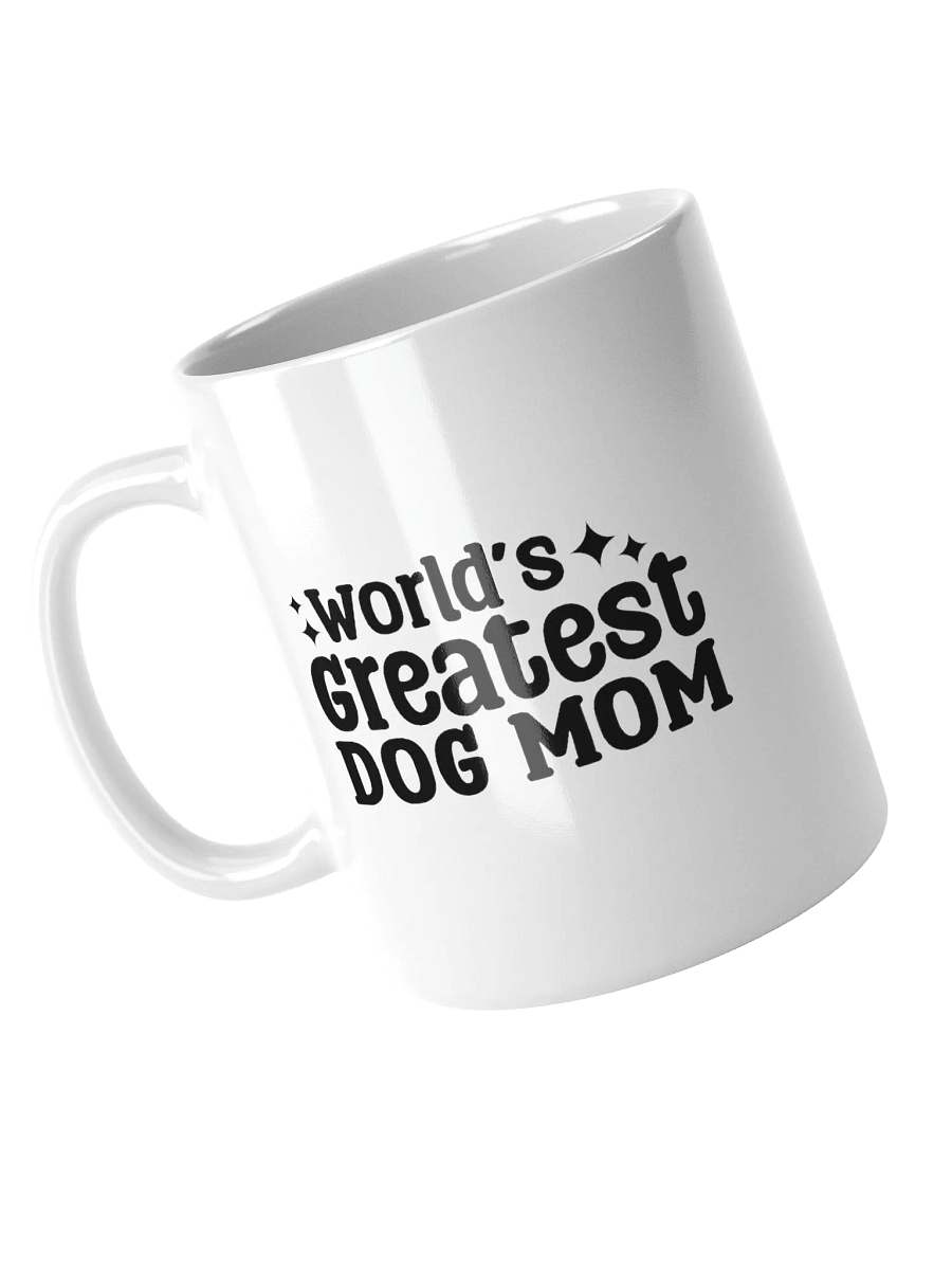 World's Greatest Dog Mom Mug For Dog Moms product image (4)