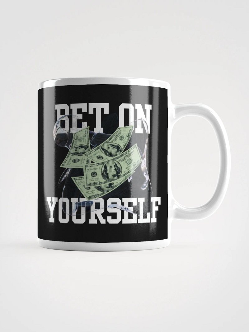 Bet On Yourself Mug