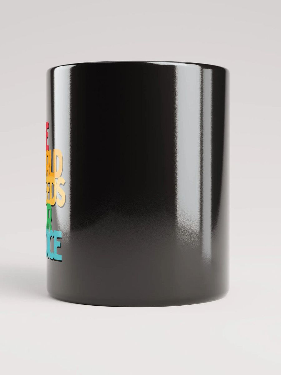 The World Needs Your Voice Mug Black product image (9)