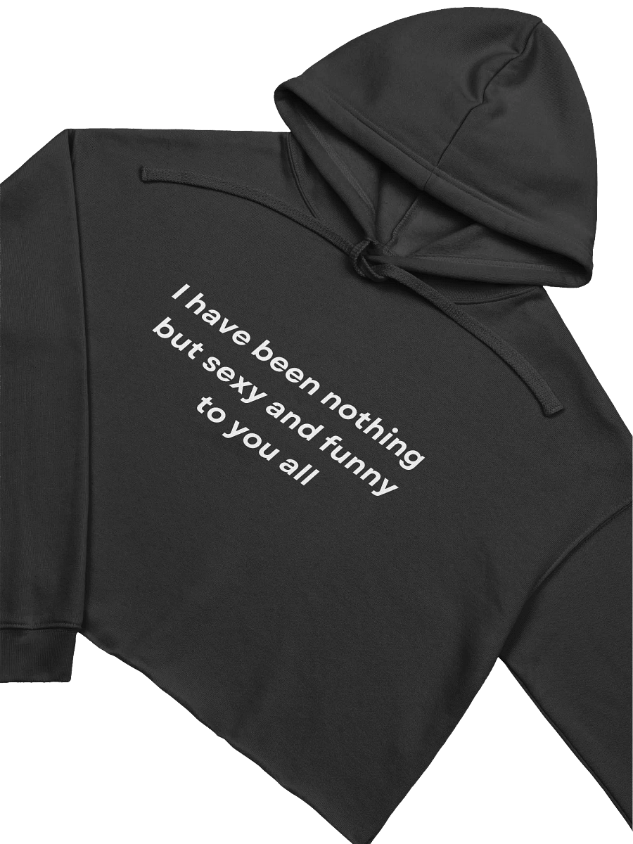 I have been nothing but Crop Hoodie product image (17)