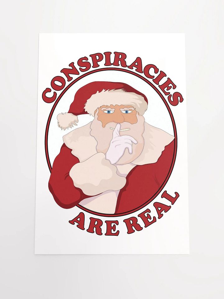 Conspiracies Are Real - Santa Claus - Enhanced Matte Paper Poster product image (1)