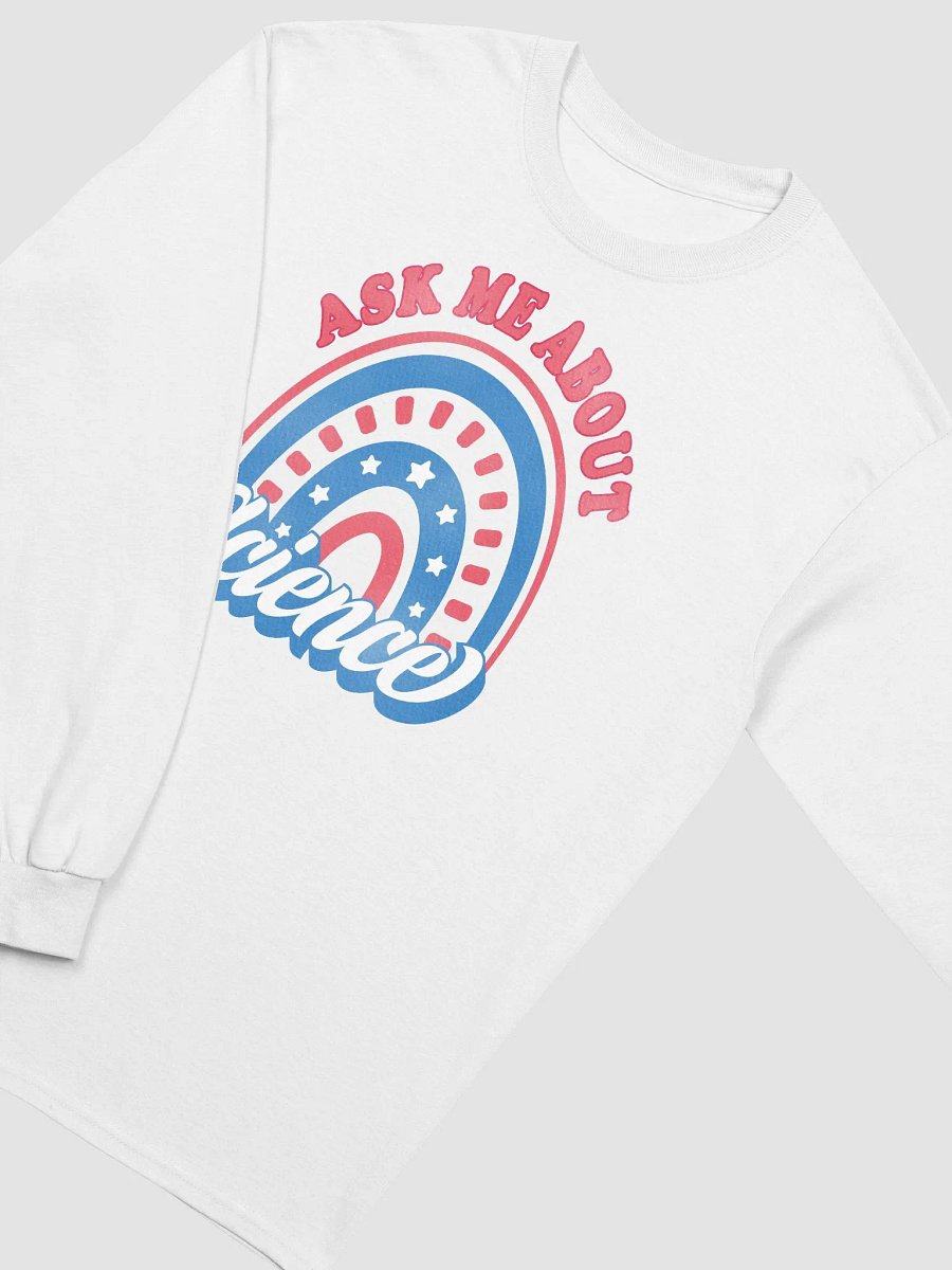 Ask Me About Science Patriotic American Rainbow Teacher Long Sleeve T-Shirt product image (3)