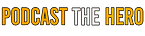 Podcast the Hero