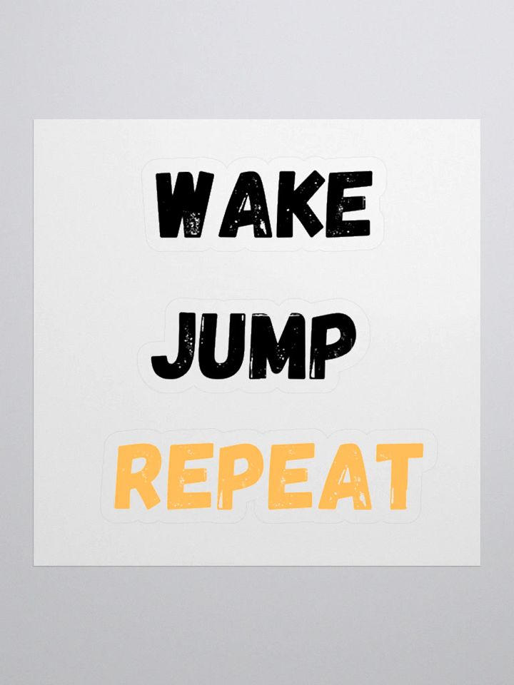 Wake Jump Repeat Sticker product image (1)