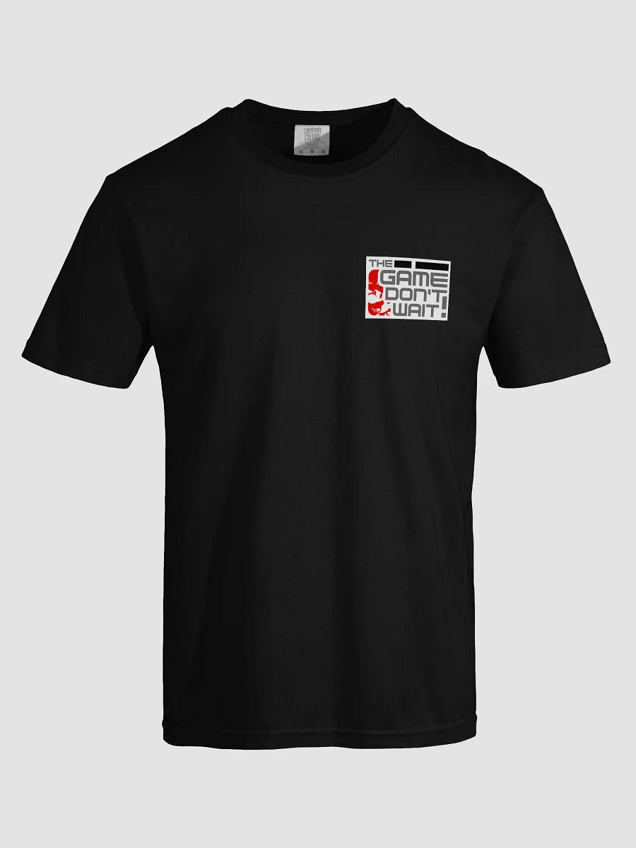The Game Don't Wait! T-shirt product image (29)
