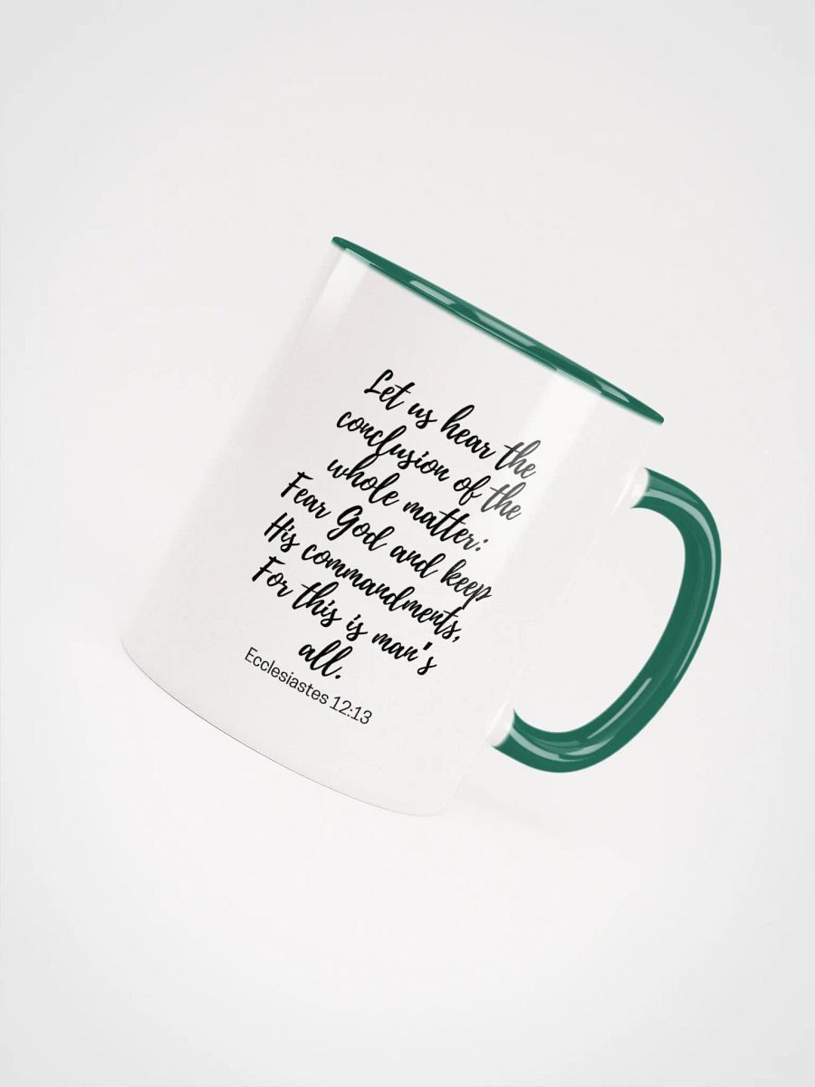 Let Us Hear The Conclusion Of The Whole Matter: Fear God Ecclesiastes 12:13 Two-Tone Mug 11/15oz product image (4)