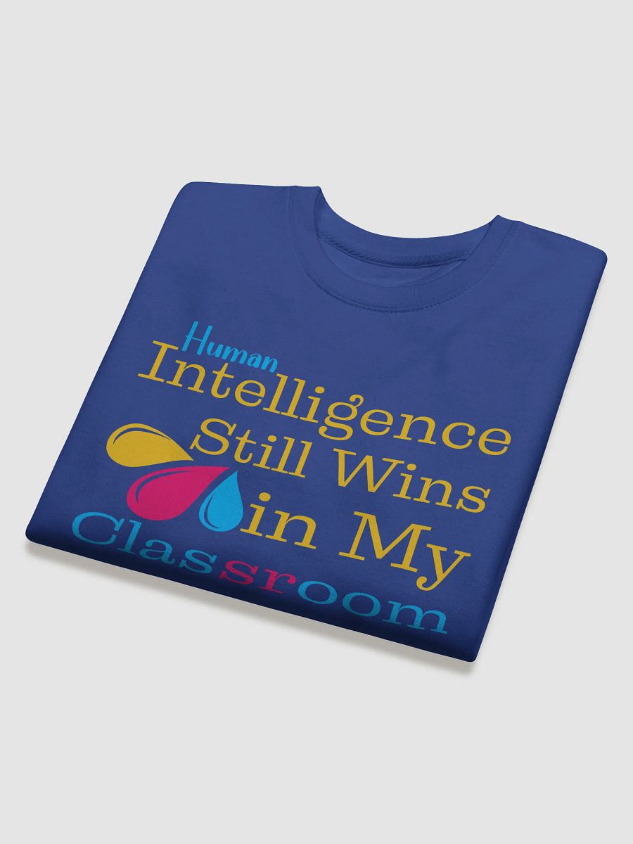Intelligence Still Wins In My Classroom Heritage Sweatshirt product image (7)