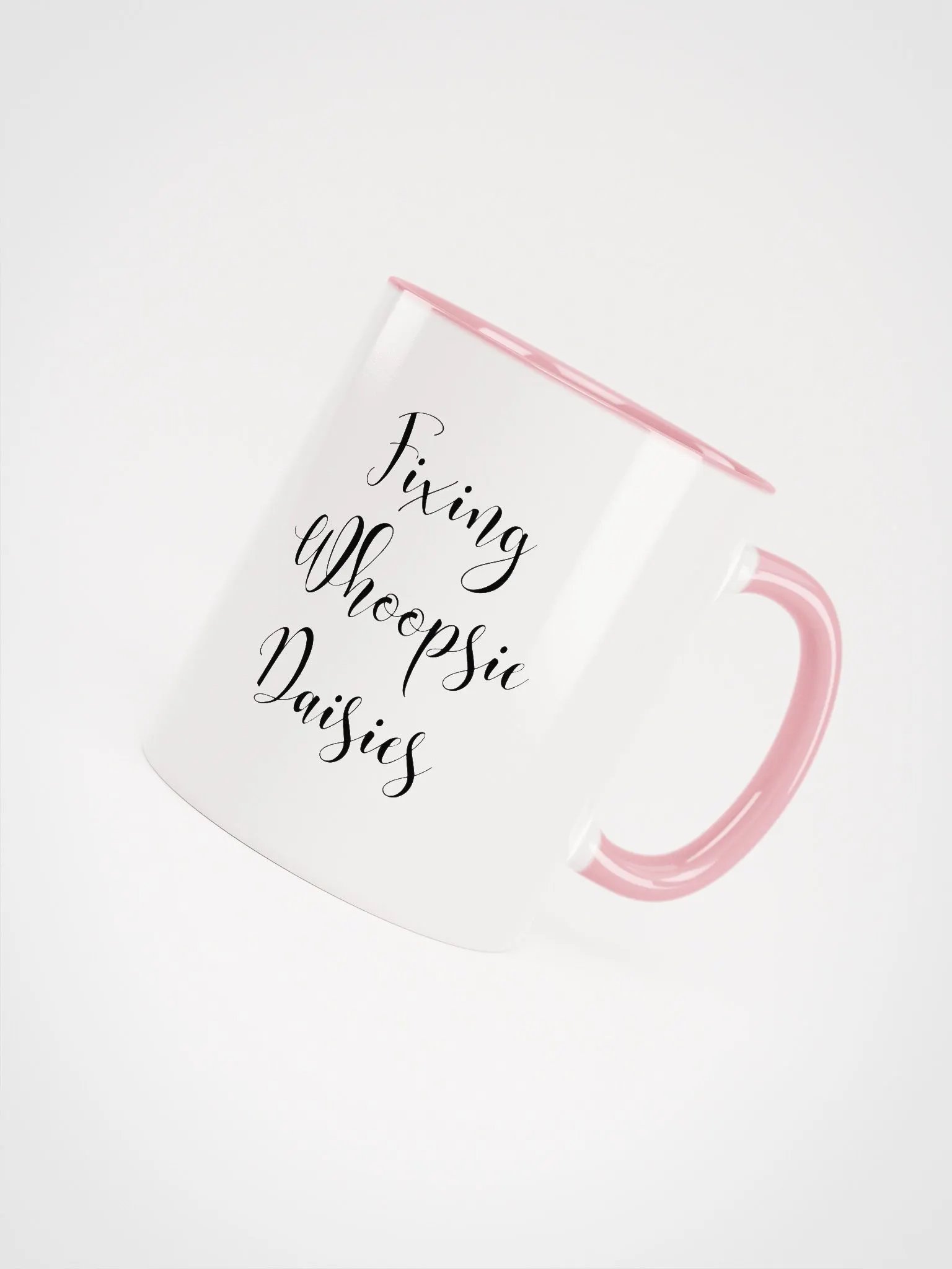 Don't Edit-Fix Whoopsie Daisies Mug product image (4)
