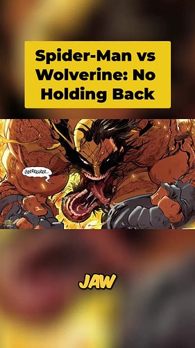 Wolverine’s jaw is literally dislocated... and he’s still going toe-to-toe with Spider-Man in one of the nastiest Marvel figh...