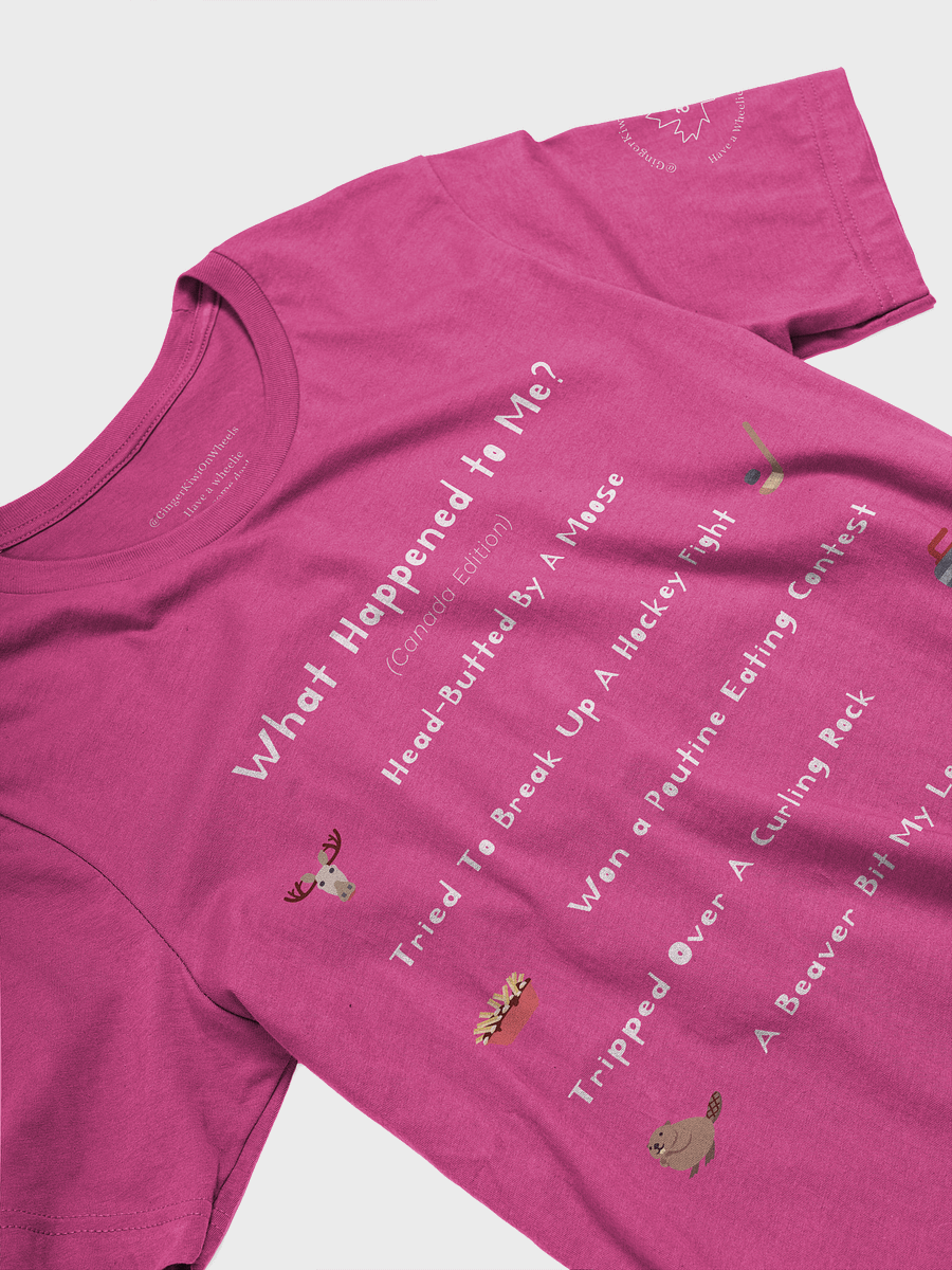 WHAT HAPPENED TO ME ? (Canadian Edition): Super Soft T-shirt, Berry Pink product image (3)