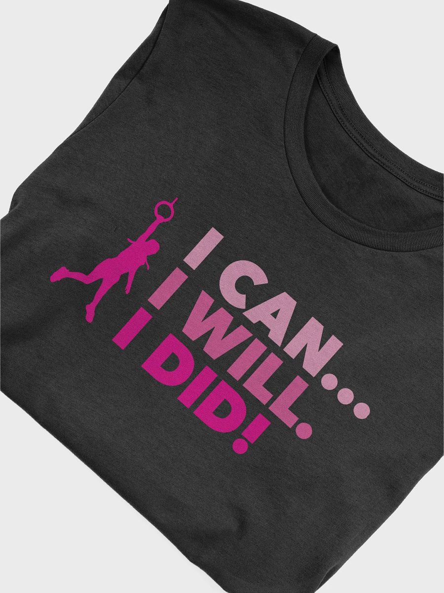I Can... I Will. I Did! Pink Tee product image (5)