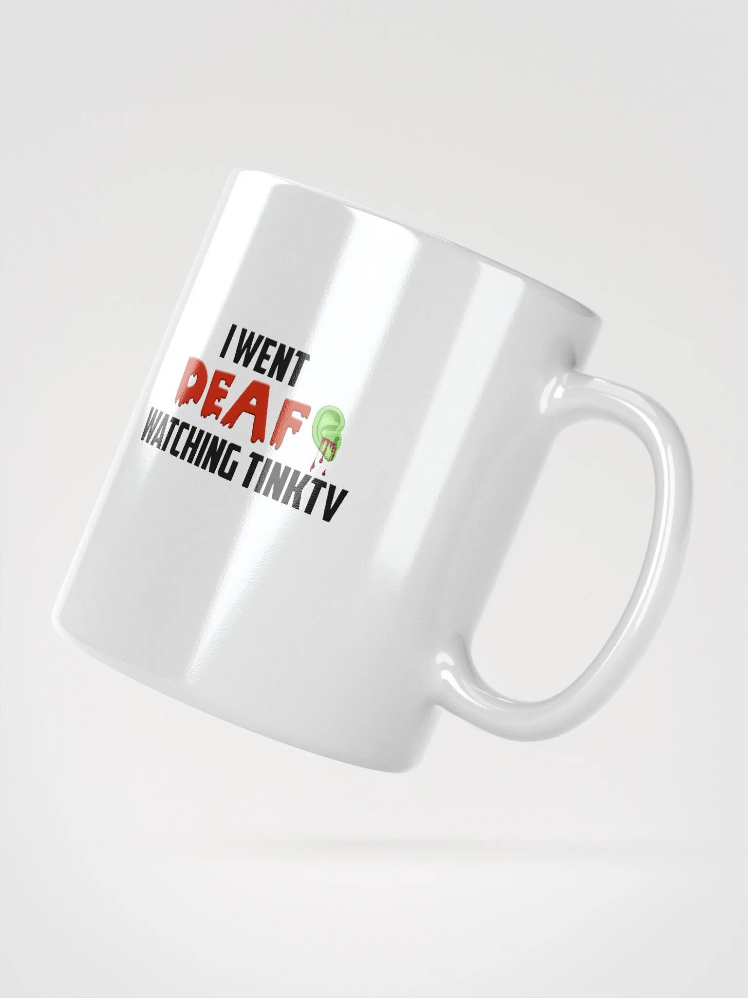 I went Deaf watching TINKTV Mug product image (4)