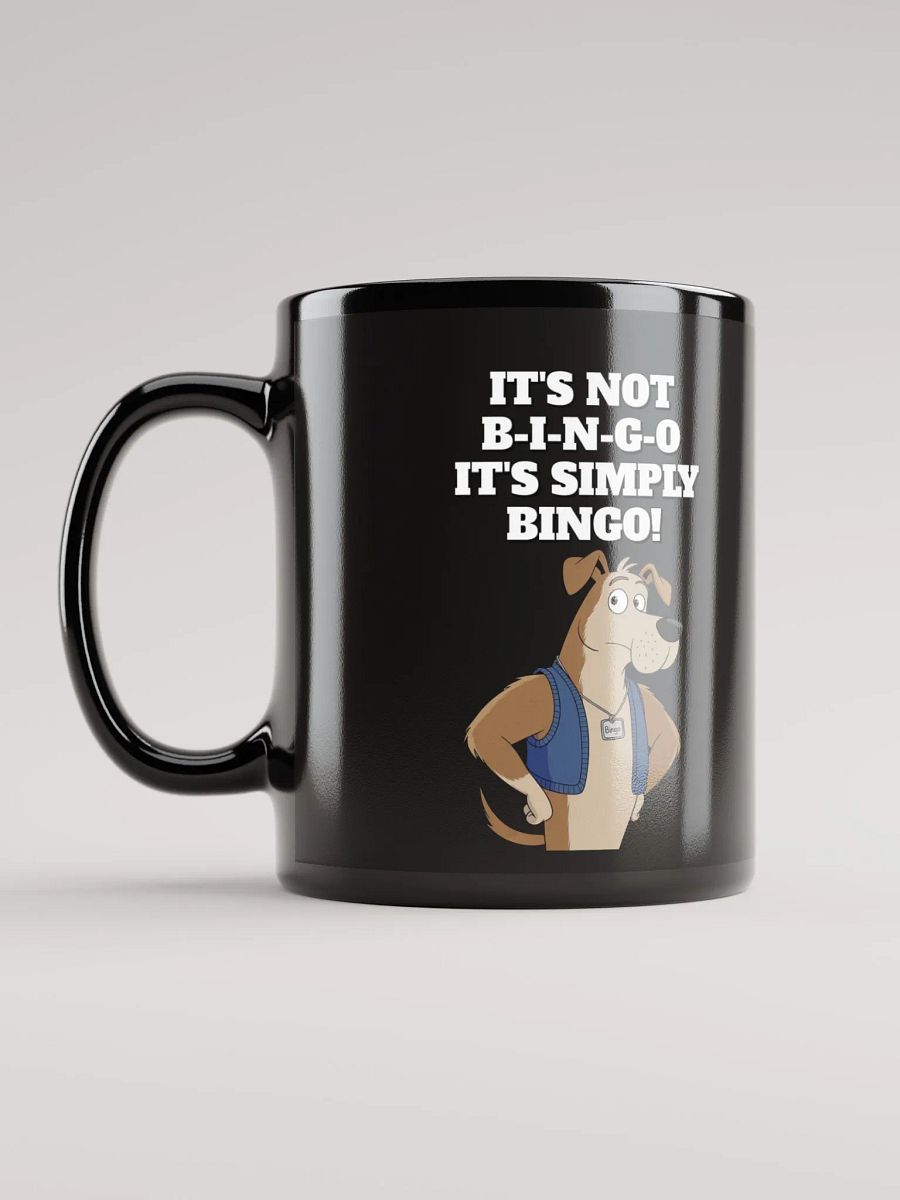 It's Not B-I-N-G-O, It's Simply Bingo. Funny Black Coffee Mug product image (6)