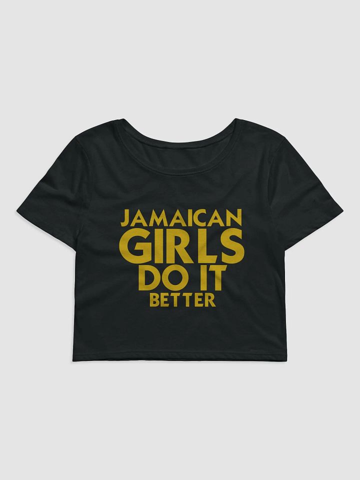 JAMAICAN GIRLS DO IT BETTER CROP TOP product image (2)