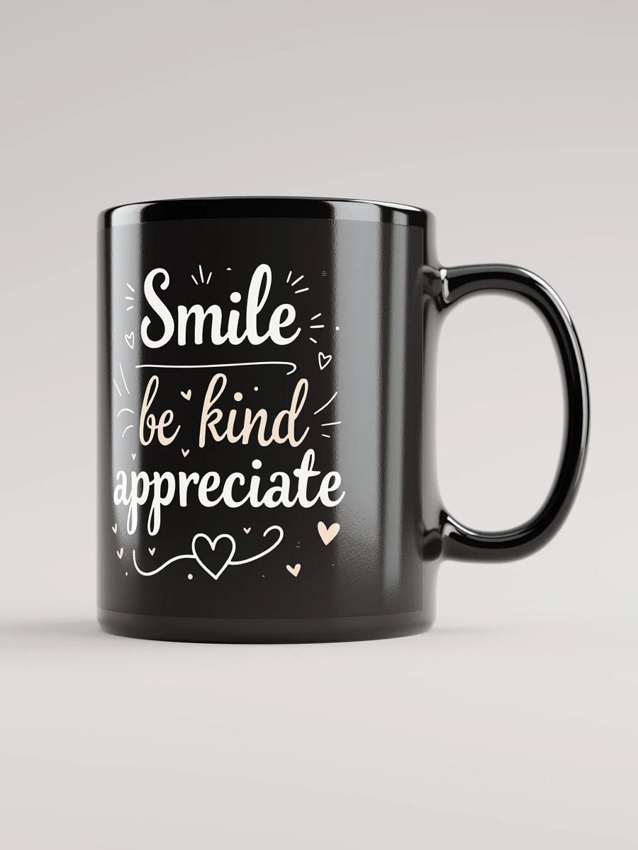 Unlock the Power of Positivity with Ed Sheeran’s Inspiring Quote: Smile, Be Kind, Appreciate — Transform Your Life One Sip at a Time product image (1)