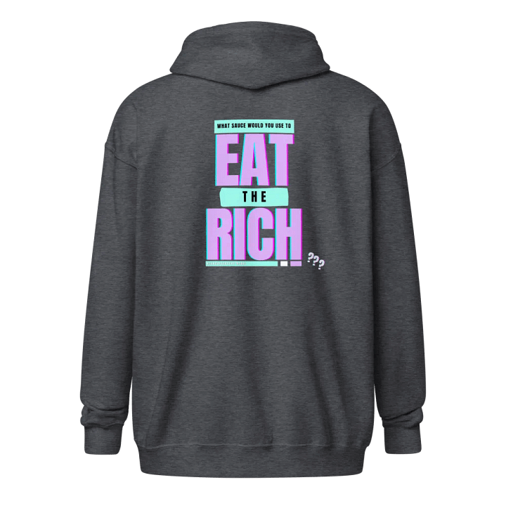 NeuroDivergent Rebel - Eat the Rich Zip Hoodie product image (1)