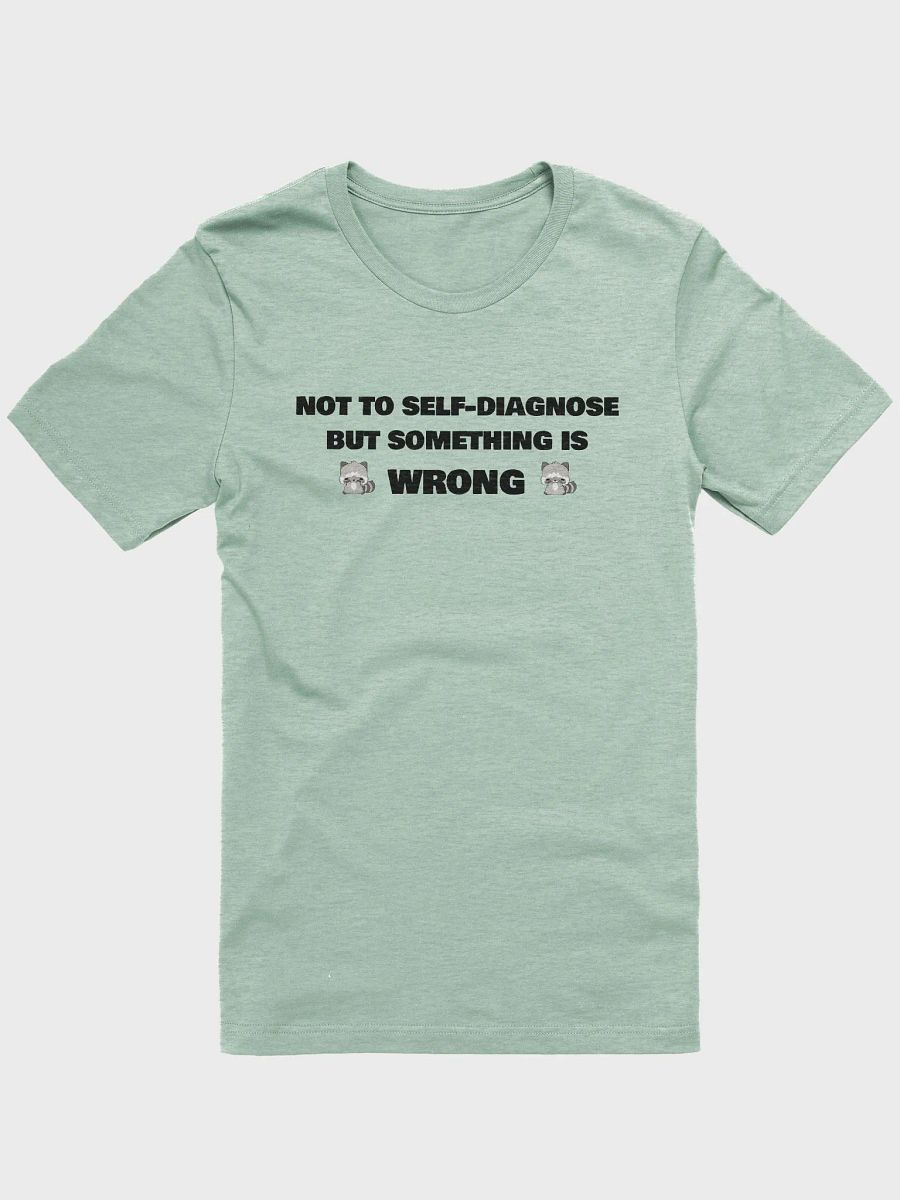 Something Is Wrong Tee product image (8)