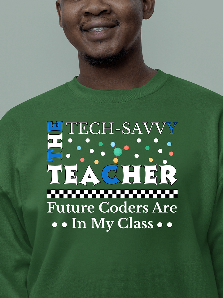 The Tech Savvy Techer, Future Coders Are In My Class Heritage Sweatshirt product image (6)