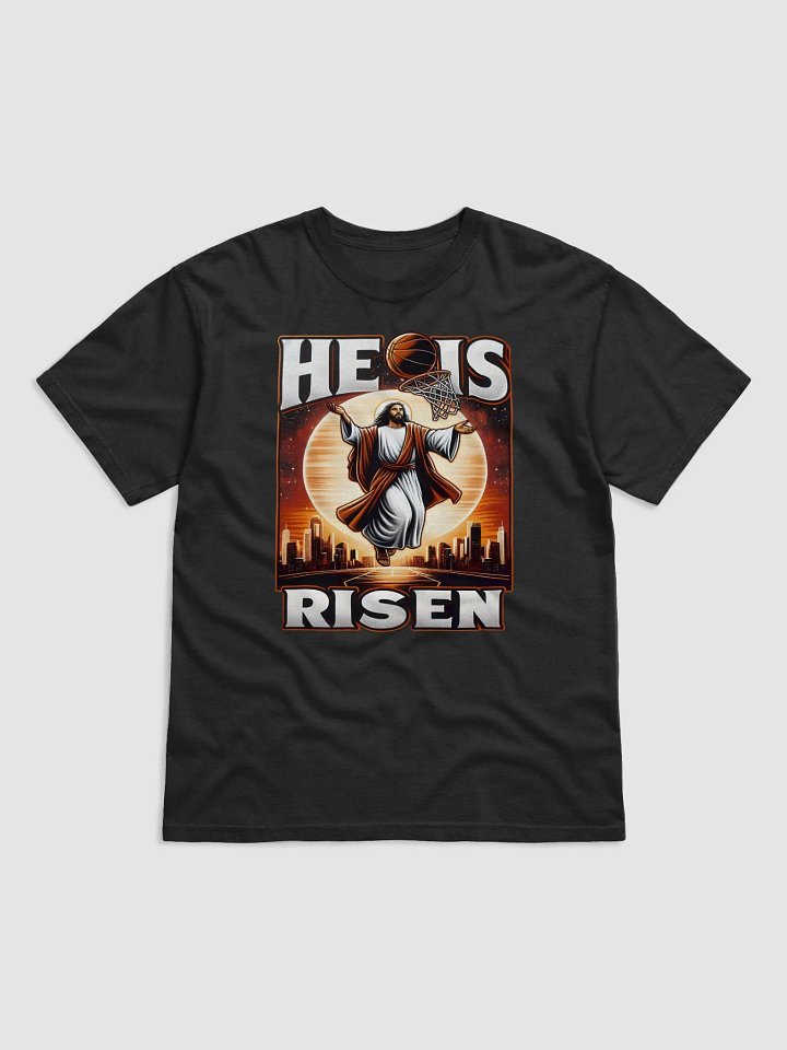 He Is Risen T-shirt | Jesus Basketball T-shirt product image (1)