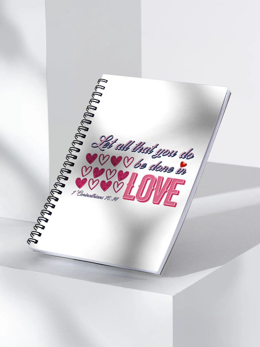 Let All That You Do Be Done In Love & Hearts Spiral Notebook product image (3)