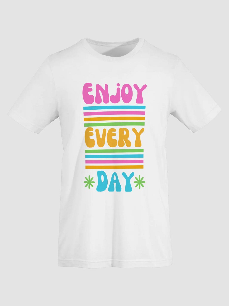 Enjoy Everyday – Positive Vibes Tee product image (5)