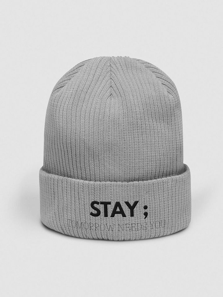 Stay tomorrow needs you Beanie product image (1)