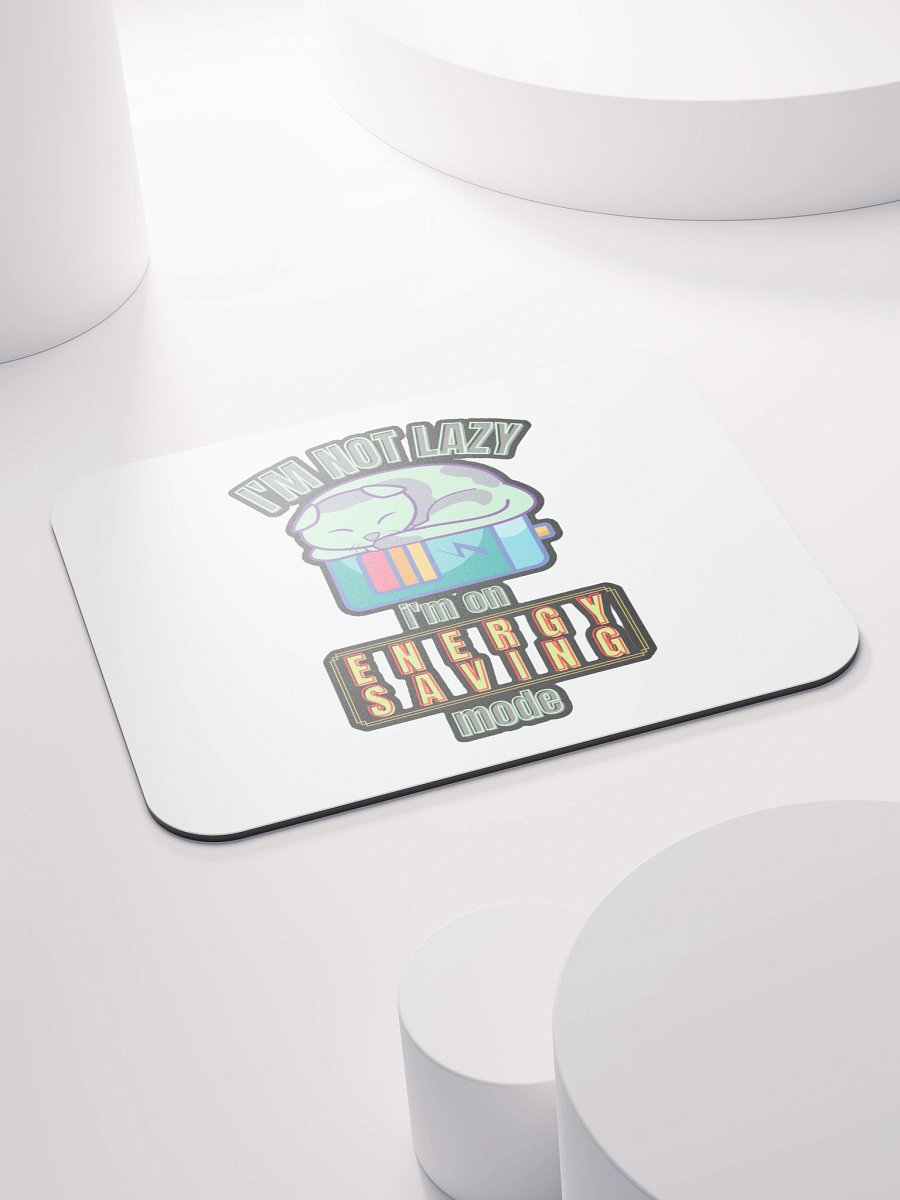 I'M NOT LAZY, I'M ON ENERGY SAVING MODE product image (4)