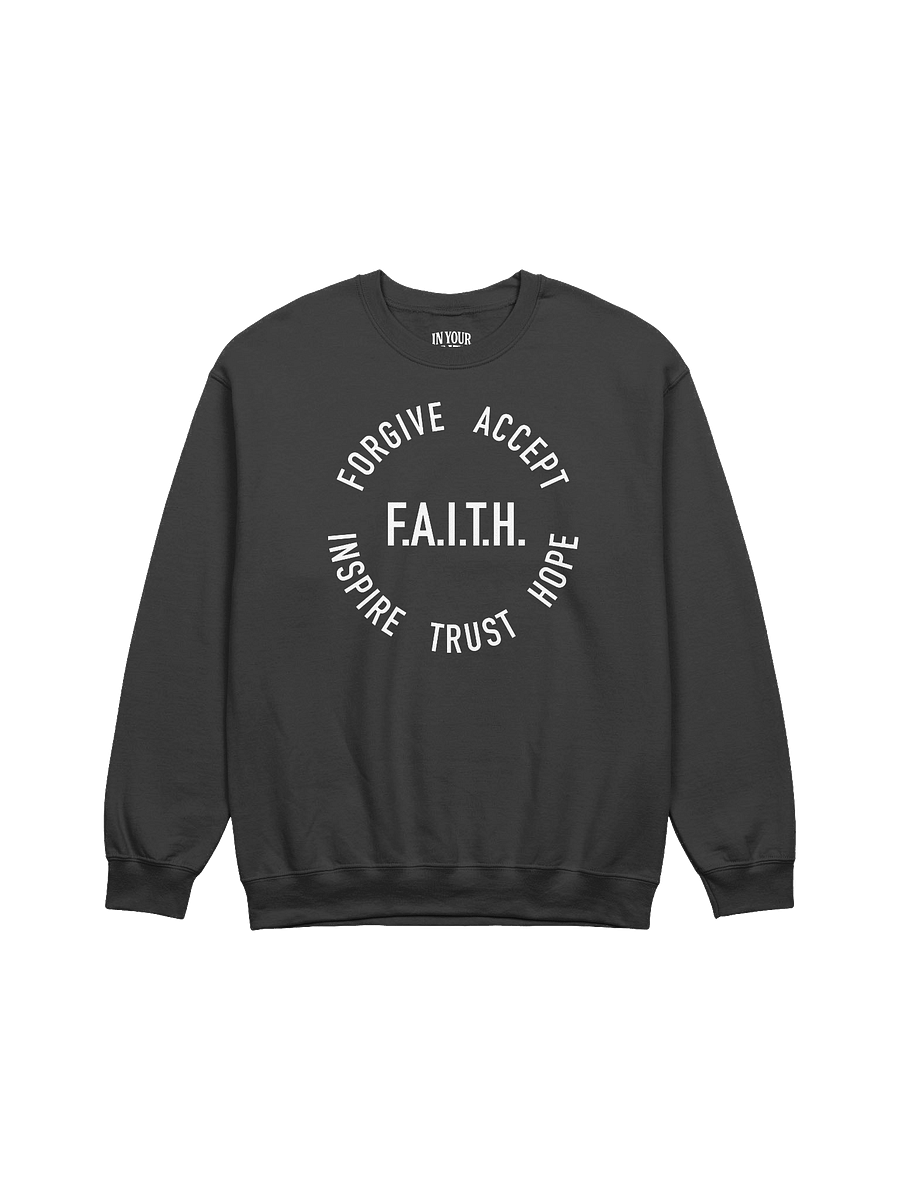 F.A.I.T.H. Sweatshirt product image (1)