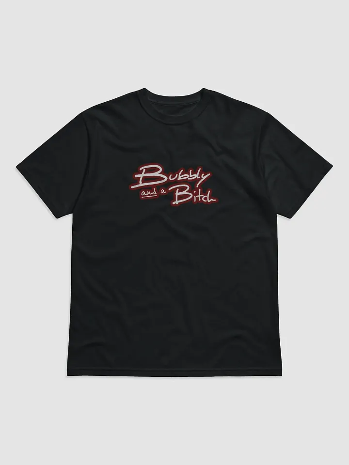 Bubbly and a B*tch (lined design, #6D1616) unisex eco tee product image (1)