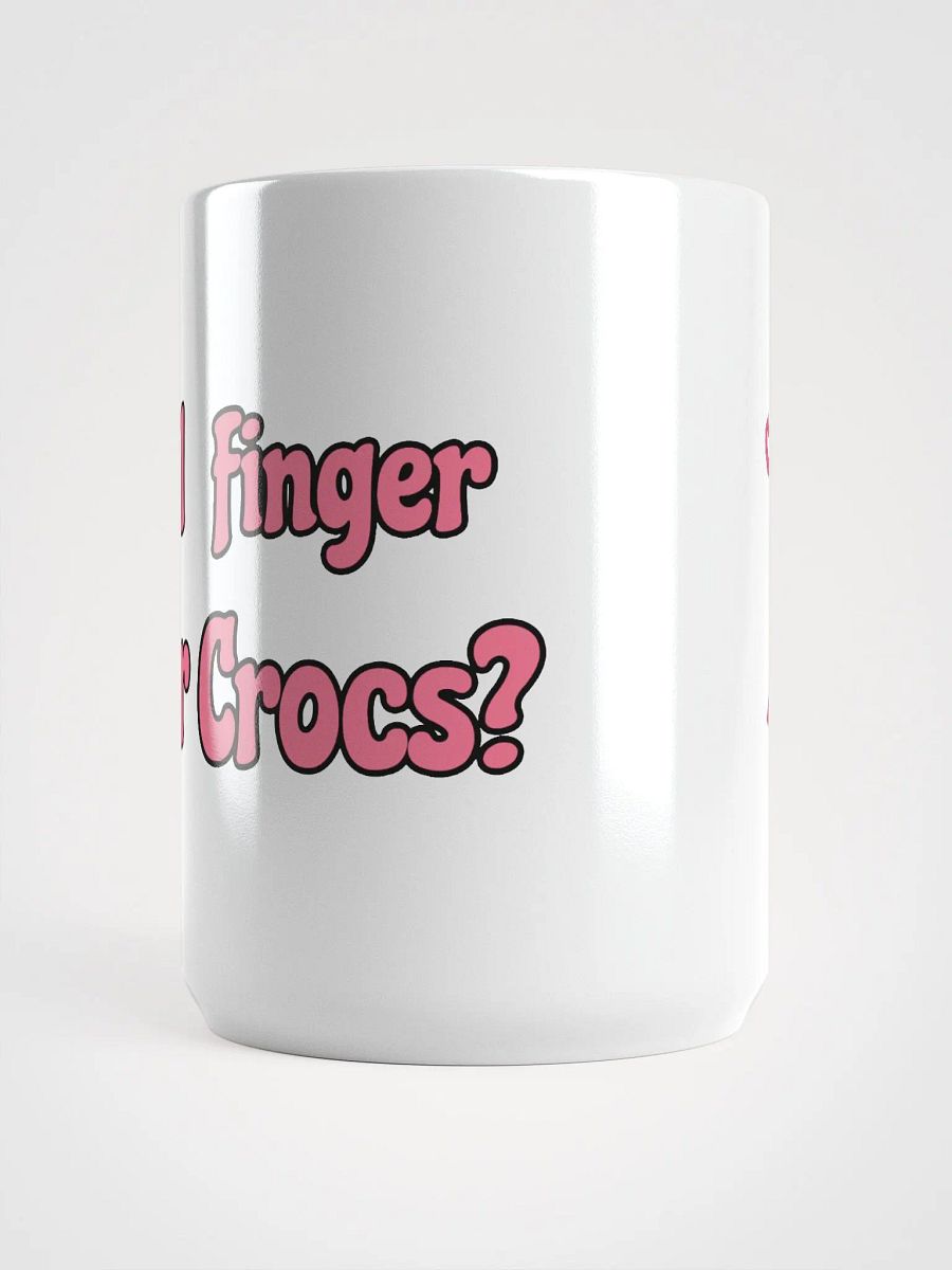 Finger Your Crocs Mug product image (5)