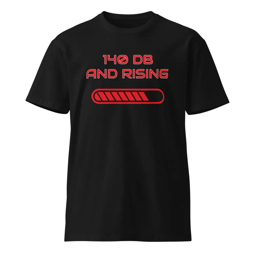 140 DB AND RISING Unisex Tee product image (1)