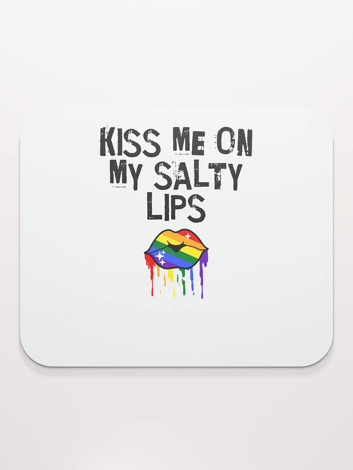 LGBTQ+ Mousemat Kiss Me On My Salty Lips Rainbow (white) product image (2)